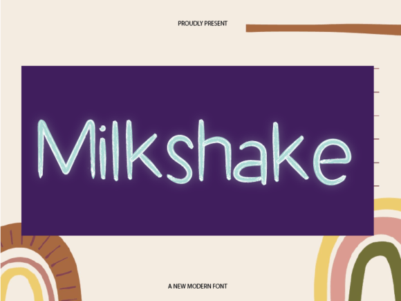 Milkshake Fonts: A Script Amp Sans-Serif for Warm, Approachable Branding