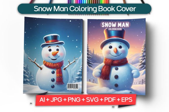 Snow Man Coloring Book Cover: Graphics & Coloring Pages Amp